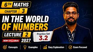 6th Maths | Chapter 3 | In the World of Numbers | Lecture 2 | New Syllabus  | Practice set 3.2 |