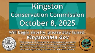 Kingston Conservation Commission: 10/8/25