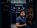 Isotopes, isobars and isotones, isotopes of hydrogen.#education #youtubeshorts #travel #pw