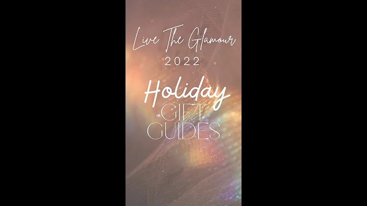 Live The Glamour 2022 Gift Guide