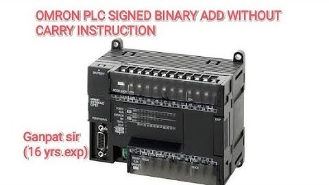 OMRON PLC SIGNED BINARY ADD WITHOUT CARRY INSTRUCTION,HOW TO WORK SIGNED BINARY ADD WITHOUT CARRY
