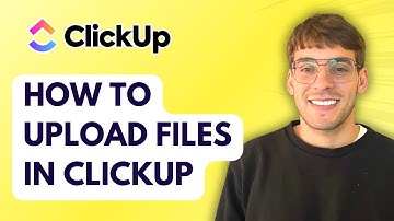 How to Upload Files in ClickUp [2025 Guide]