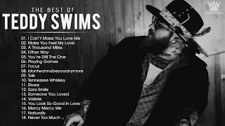 Best of Teddy Swims - Teddy Swims Greatest Hits - NonStop Playlist 2021