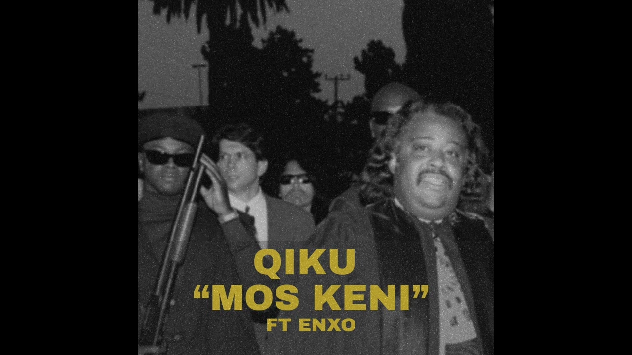 QIKU - MOS KENI ft Enxo