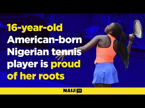 16-year-old American-born Nigerian tennis player is proud of her roots | Legit TV