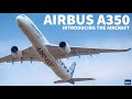 Introducing The Airbus A350