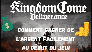 KCD : Comment gagner de l'argent facillement au début du jeu!