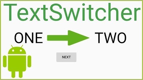 TextSwitcher with Animation - Android Studio Tutorial