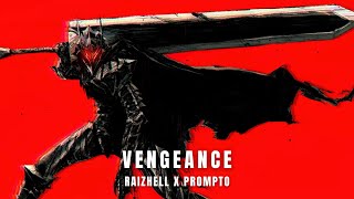 VENGEANCE - RAIZHELL X PROMPTO | PHONK MUSIC Resimi