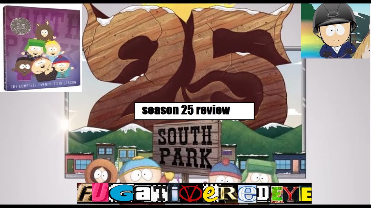 So I Finally Watched South Park Season 25 - YouTube