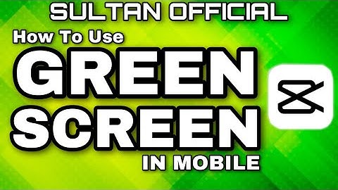 How to Use Green Screen in Mobile/Laptop 2022 Complete Tutorial