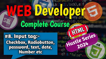 #8. HTML Input tag : checkbox, radio button, text etc. ( Hustle Series ) || Web Development Course