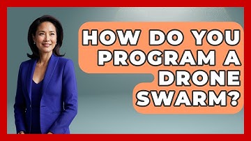 How Do You Program A Drone Swarm? - Tactical Warfare Experts