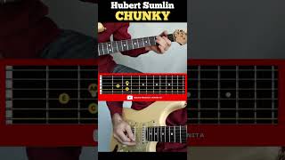 CHUNKY  - HUBERT SUMLIN - Chitarra Blues   #guitartutorial  #didatticamusicale  #tutorialchitarra