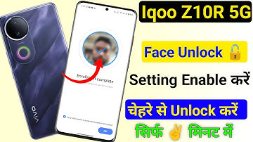 How To Face Lock Setting In Iqoo Z10r | Iqoo Z10r Mein Face Lock Kaise Lagaye | Face Unlock Setting 