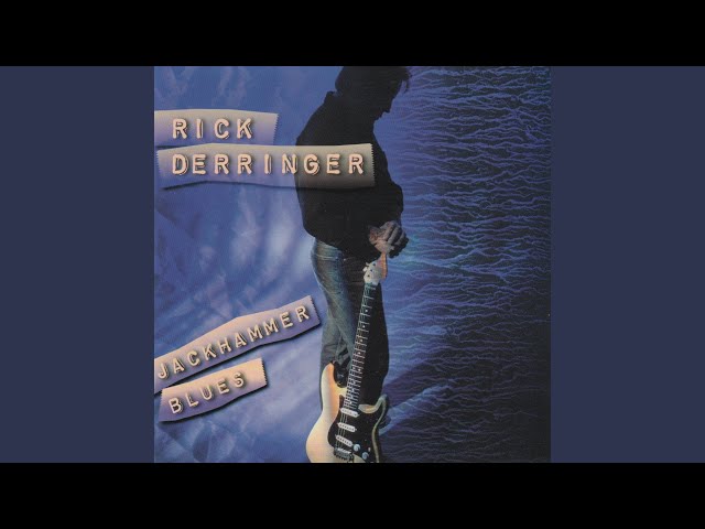 RICK DERRINGER - YOU'VE GOT TO LOVE HER WITH FEELING