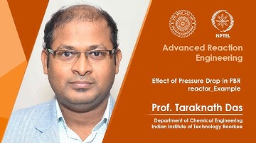 Lec 11 Effect of Pressure Drop in PBR reactor_Example