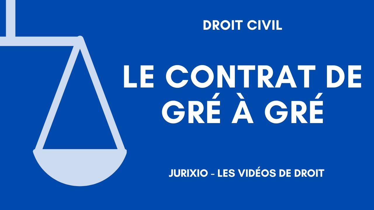 Le contrat de gré à gré - YouTube