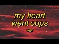 TIAGZ - My Heart Went Oops (Lyrics) | my heart just got stuck between these loops