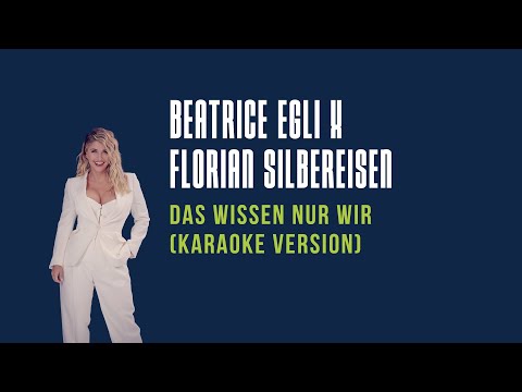 Beatrice Egli & Florian Silbereisen - Das wissen nur wir (Karaoke-Version)