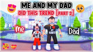 Me And My Dad Did This Trend Happy Fathers Day Aati Plays