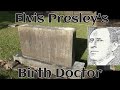 Elvis Presley Birth Doctor Hunt Grave Tupelo Mississippi The Spa Guy