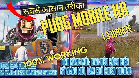 HOW TO DOWNLOAD & INSTALL PUBG MOBILE KR VERSION 1.3 UPDATE !! How to update pubg Kr 3 Anniversary.