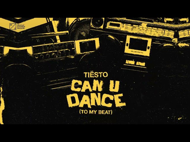 Tiësto - Can U Dance <To My Beat>