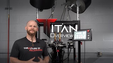 The Titan™ Tech Overview - Mark 7 Reloading