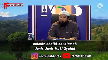Ustadz khalid basalamah || jenis - jenis mati syahid