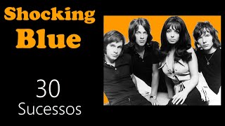 Shockingblue - 30 Sucessos