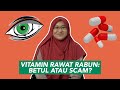 Vitamin Rawat Rabun: Betul atau Scam?