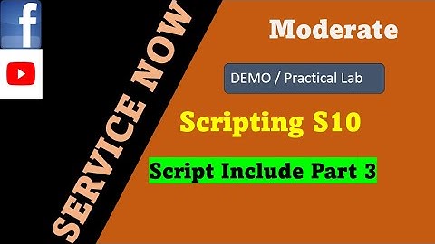 ServiceNow Scripting Session 10: How to create script include part 3 with demo | ServiceNow
