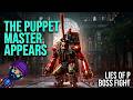 The Puppet Master Emerges! (Lies Of P) Episode 02