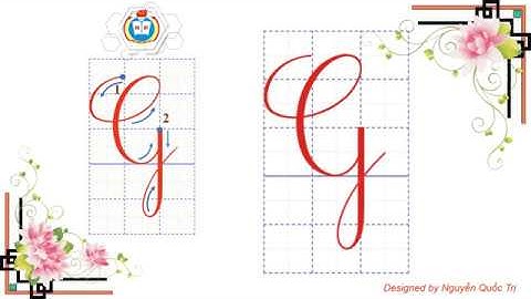 HƯỚNG DẪN VIẾT CHỮ HOA G - CỠ CHỮ 2,5 LY - |KIẾN THỨC TIỂU HỌC|