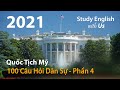 100 Câu Hỏi Công Dân Thi Quốc Tịch Mỹ - Phần 4 (phần cuối)