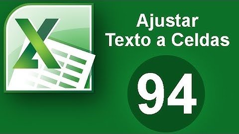 Tutorial Excel (Cap. 94) Ajustar Texto a Celda