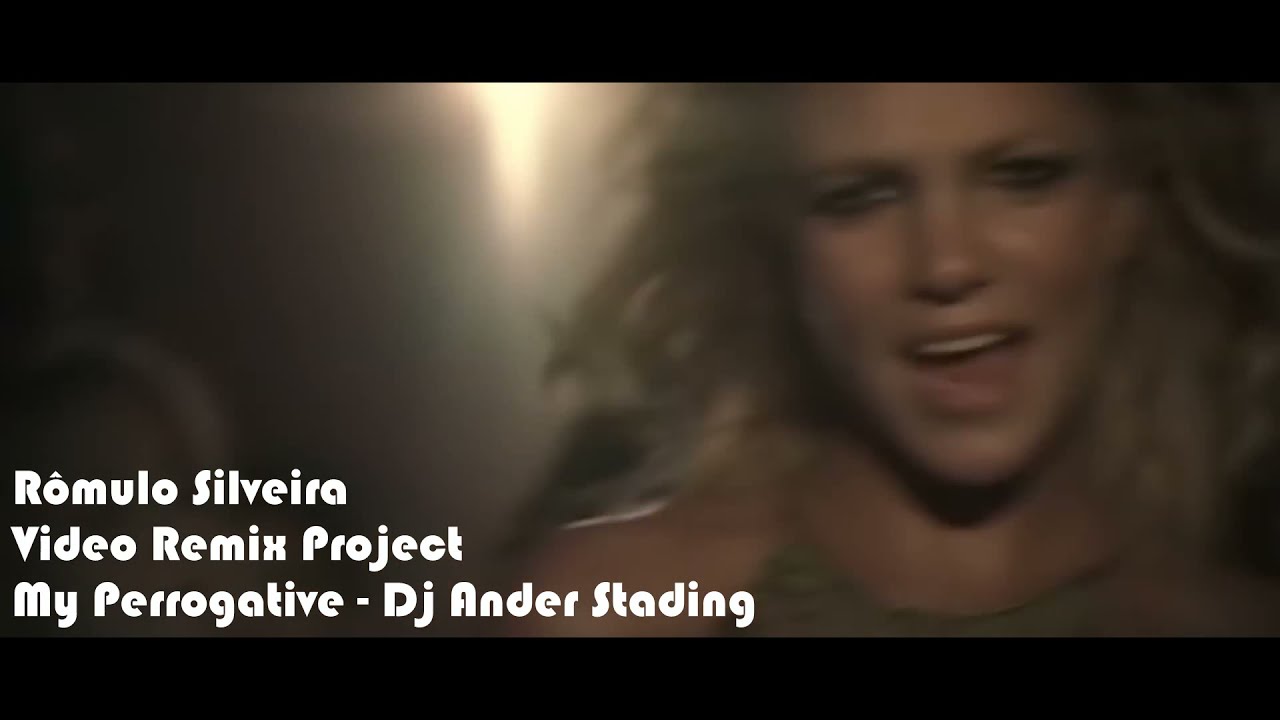 My Perrogative - Britney Spears feat Dj Ander Stading  Romulo Silveira Video Project Remix
