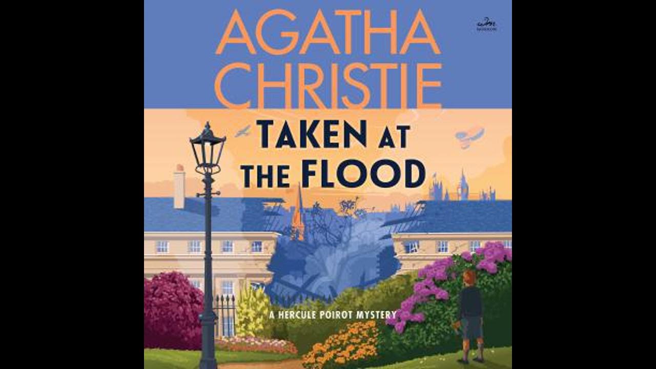 Poirot Taken At The Flood Watch Online Taken at the Flood: A Hercule Poirot Mystery: The Official Authorized