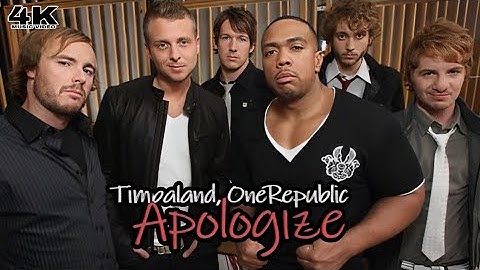 [4K] Timbaland feat. OneRepublic - Apologize (Music Video)