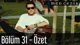 Medcezir 31.Bölüm Özet