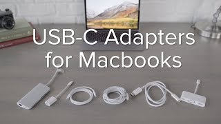 Must-Have USB-C and Thunderbolt 3 Adapters for your MacBook