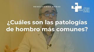 ¿Cuáles son las patologías de hombro más comunes? #ResolviendoDudas