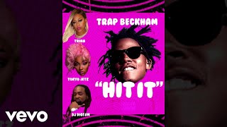 Trap Beckham - Hit It () Resimi