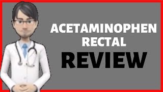 Acetaminophen Rectal, What Is Acetaminophen Rectal Used For Acetaminophen Tylenol Rectal Suppository
