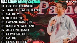 DENNY CAKNAN ft ABAH LALA 'OJO DIBANDINGKE' FULL ALBUM TERBARU 2022 '100% TANPA IKLAN'
