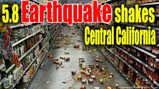 5.8 magnitude earthquake rattles central california update