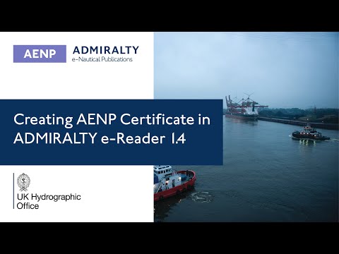 11. Creating AENP Certificate in ADMIRALTY e-Reader 1.4