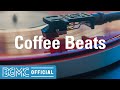 Coffee Beats: Exquisite Jazzy Beats - Hip Hop Jazz Music for Chilling, Good Mood