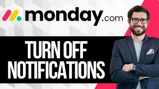 How to Turn Off Notifications in Monday.com